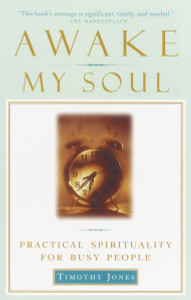 Awake My Soul: Practical Spirituality for Busy People - ISBN: 9780385491570