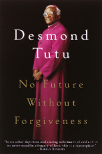 No Future Without Forgiveness:  - ISBN: 9780385496902