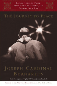 The Journey to Peace: Reflections on Faith, Embracing Suffering, and Finding New Life - ISBN: 9780385501026