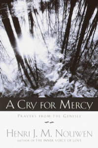 A Cry for Mercy: Prayers from the Genesee - ISBN: 9780385503891