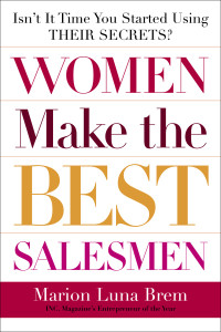 Women Make the Best Salesmen: Isn't it Time You Started Using their Secrets? - ISBN: 9780385511636