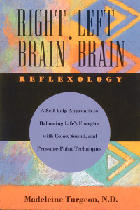 Right Brain/Left Brain Reflexology:  - ISBN: 9780892814329