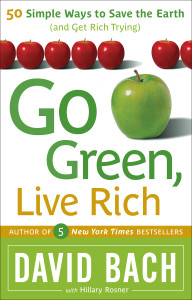 Go Green, Live Rich: 50 Simple Ways to Save the Earth and Get Rich Trying - ISBN: 9780767929738