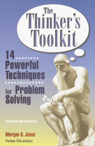 The Thinker's Toolkit: 14 Powerful Techniques for Problem Solving - ISBN: 9780812928082