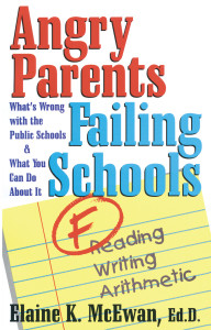 Angry Parents, Failing Schools: What's Wrong with the Public Schools & What You Can Do About It - ISBN: 9780877880196