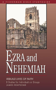 Ezra & Nehemiah: Rebuilding Lives of Faith - ISBN: 9780877882510