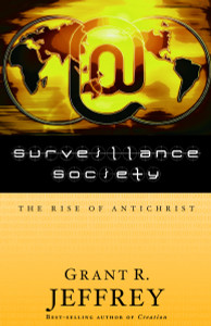 Surveillance Society: The Rise of Antichrist - ISBN: 9780921714620