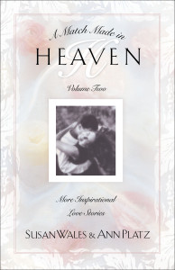 Match Made in Heaven Volume II: More Inspirational Love Stories - ISBN: 9781576736586