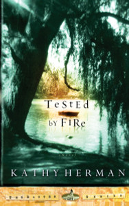 Tested by Fire:  - ISBN: 9781576739563