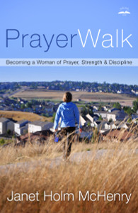 PrayerWalk: Becoming a Woman of Prayer, Strength, and Discipline - ISBN: 9781578563760
