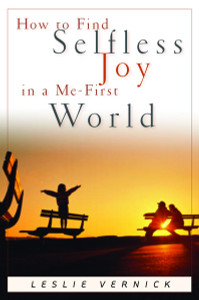 How to Find Selfless Joy in a Me-First World:  - ISBN: 9781578563982