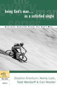 Being God's Man as a Satisfied Single: Real Life. Powerful Truth. For God's Men - ISBN: 9781578566839