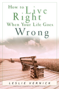 How to Live Right When Your Life Goes Wrong:  - ISBN: 9781578568024