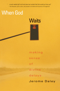 When God Waits: Making Sense of Divine Delays - ISBN: 9781578568956