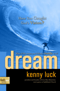 Dream: Have You Caught God's Vision? - ISBN: 9781578569878