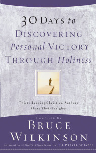 30 Days to Discovering Personal Victory through Holiness: Thirty Leading Christian Authors Share Their Insights - ISBN: 9781590520703