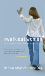 The Walk Out Woman: When Your Heart Is Empty and Your Dreams Are Lost - ISBN: 9781590522677