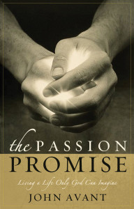 The Passion Promise: Living a Life Only God Can Imagine - ISBN: 9781590523117