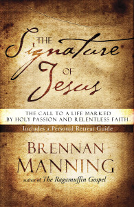 The Signature of Jesus: The Call to a Life Marked by Holy Passion and Relentless Faith - ISBN: 9781590523506