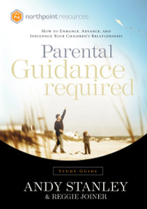 Parental Guidance Required Study Guide: How to Enhance, Advance, and Influence Your Children's Relationships - ISBN: 9781590523810
