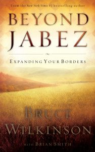 Beyond Jabez: Expanding Your Borders - ISBN: 9781590526712