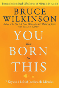 You Were Born for This: Seven Keys to a Life of Predictable Miracles - ISBN: 9781601421838