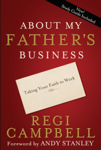 About My Father's Business: Taking Your Faith to Work - ISBN: 9781601422262