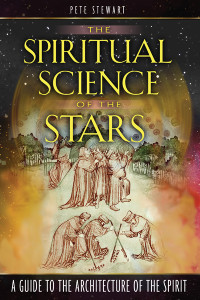 The Spiritual Science of the Stars: A Guide to the Architecture of the Spirit - ISBN: 9781594771965