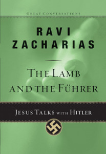The Lamb and the Fuhrer: Jesus Talks with Hitler - ISBN: 9781601423207