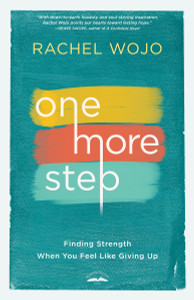 One More Step: Finding Strength When You Feel Like Giving Up - ISBN: 9781601427380