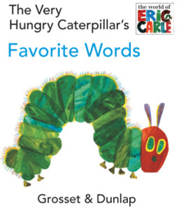 The Very Hungry Caterpillar's Favorite Words:  - ISBN: 9780448447049