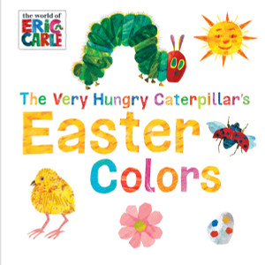 The Very Hungry Caterpillar's Easter Colors:  - ISBN: 9780451533470