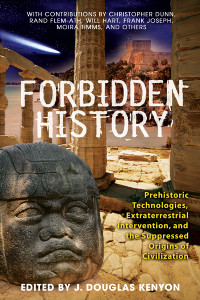 Forbidden History: Prehistoric Technologies, Extraterrestrial Intervention, and the Suppressed Origins of Civilization - ISBN: 9781591430452