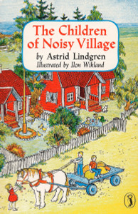 The Children of Noisy Village:  - ISBN: 9780140326093