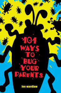 101 Ways to Bug Your Parents:  - ISBN: 9780142403402