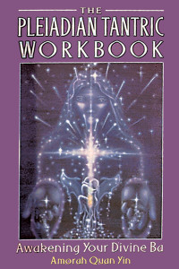 The Pleiadian Tantric Workbook: Awakening Your Divine Ba - ISBN: 9781879181458