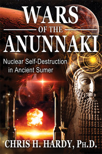 Wars of the Anunnaki: Nuclear Self-Destruction in Ancient Sumer - ISBN: 9781591432593