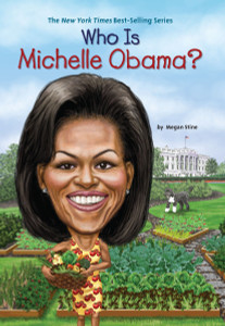 Who Is Michelle Obama?:  - ISBN: 9780448478630