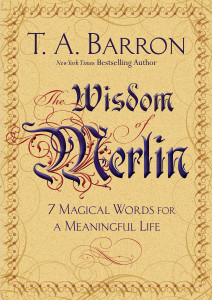 The Wisdom of Merlin: 7 Magical Words for a Meaningful Life - ISBN: 9780399173257