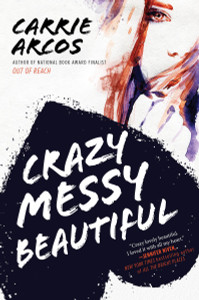 Crazy Messy Beautiful:  - ISBN: 9780399175534