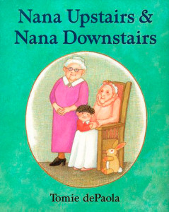 Nana Upstairs and Nana Downstairs:  - ISBN: 9780399231087