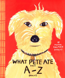 What Pete Ate from A to Z:  - ISBN: 9780399233623