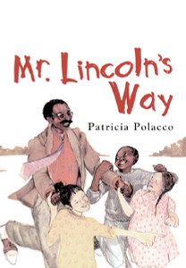 Mr. Lincoln's Way:  - ISBN: 9780399237546