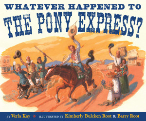 Whatever Happened to the Pony Express?:  - ISBN: 9780399244834