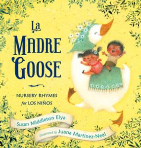 La Madre Goose: Nursery Rhymes for los Niños - ISBN: 9780399251573