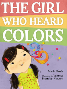 The Girl Who Heard Colors:  - ISBN: 9780399256431