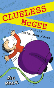 Clueless McGee and the Inflatable Pants: Book 2 - ISBN: 9780399257506