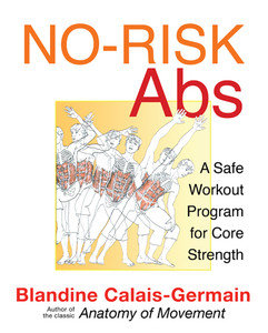 No-Risk Abs: A Safe Workout Program for Core Strength - ISBN: 9781594773891