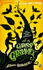 In a Glass Grimmly:  - ISBN: 9780525425816