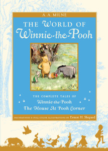 The World of Pooh: The Complete Winnie-the-Pooh and The House at Pooh Corner - ISBN: 9780525444473